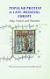 Popular Protest in Late-Medieval Europe: Italy, France and Flanders (Manchester Medieval Sources)