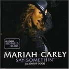 Click here to buy Say Somethin' by  Mariah Carey .