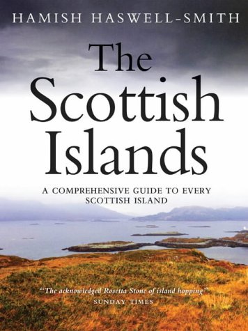 The Scottish Islands: The Bestselling Guide to Every Scottish Island
