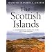 The Scottish Islands: The Bestselling Guide to Every Scottish Island