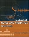 Handbook of Noise and Vibration Control