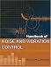 Handbook of Noise and Vibration Control