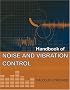 Handbook of Noise and Vibration Control