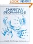 Christian Beginnings: Creative Teaching Ideas for Early Childhood & Primary Teachers (v. 2)