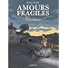 Amours fragiles, Tome 5 : R�sistance
