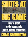 Shots at Big Game