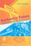 Authentic Fakes: Religion and American Popular Culture