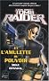 Tomb Raider et l'Amulette du pouvoir