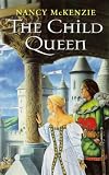 The Child Queen