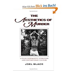 The Aesthetics of Murder: A Study in Romantic Literature and Contemporary Culture (Parallax: Re-Visions of Culture and Society)