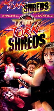 FMW (Frontier Martial Arts Wrestling) - Torn to Shreds [VHS]
