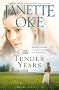 TENDER YEARS THE PB (Love Comes Softly)
