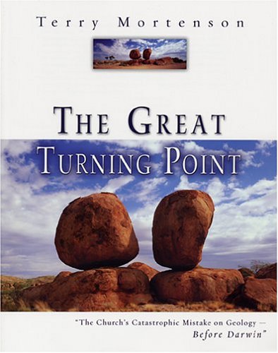 The Great Turning Point: The Church's Catastrophic Mistake on Geology--Before Darwin under Creationism in The Books Store