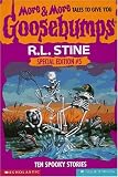More & More Tales to Give You Goosebumps: Ten Spooky Tales/Includes Book and Cap (Goosebumps Special Edition, No 5)