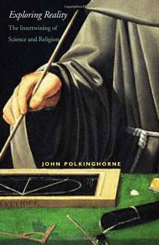 Exploring Reality: The Intertwining of Science and Religion