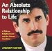 An Absolute Relationship to Life: A Talk on Enlightenment and the Human Condition