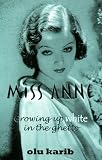 Miss Anne: Growing up White in the Ghetto