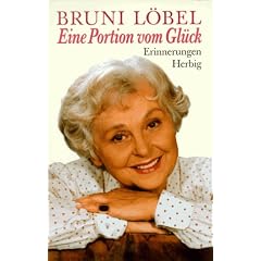 Meine Portion vom Gl�ck. Erinnerungen