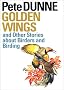 Golden Wings and Other Stories About Birders and Birding