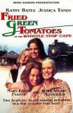 Fried Green Tomatoes At The Whistle Stop Cafe [UK IMPORT] - Kathy Bates