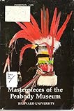 Masterpieces of the Peabody Museum, Harvard University