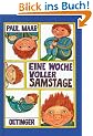 Eine Woche voller Samstage