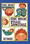 Eine Woche voller Samstage