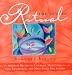 The Joy of Ritual: Recipes to Celebrate Milestones, Transitions, and Everyday Events in Our Lives