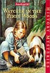 Watcher in the Piney Woods (American Girl History Mysteries)