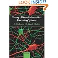 Theory of Neural Information Processing Systems by A. C. C. Coolen, R. K�hn, and P. Sollich