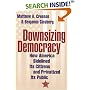 Downsizing Democracy: How America Sidelined Its Citizens and Privatized Its Public