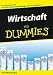 Wirtschaft f�r Dummies (Fur Dummies)