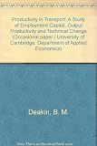 Productivity in transport : a study of employment, capital, output, productivity and technical change