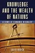 Knowledge and the Wealth of Nations: A Story of Economic Discovery