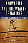 Knowledge and the Wealth Of Nations: A Story of Economic Discovery Knowledge and the Wealth Of Nations: A Story of Economic Discovery