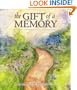 The Gift of a Memory: A Keepsake to Commemorate the Loss of a Loved One