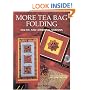 More Tea Bag Folding: Celtic and Oriental Designs