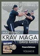 Mastering Krav Maga Self Defense (Vol. III) 3 DVD Set (249 minutes) -- Firearm Defenses (Beginner to Expert)