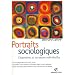Portraits Sociologiques : Dispositions et variations individuelles