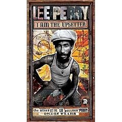 I Am The Upsetter - The Story Of The Lee "Scratch" Perry Golden Years