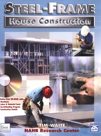 Steel-Frame House Construction - Craftsman Book Company - CR710 - ISBN: 1572180455 - ISBN-13: 9781572180451