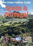 Green Holiday Guide: Spain and Portugal (Green Holiday Guide)