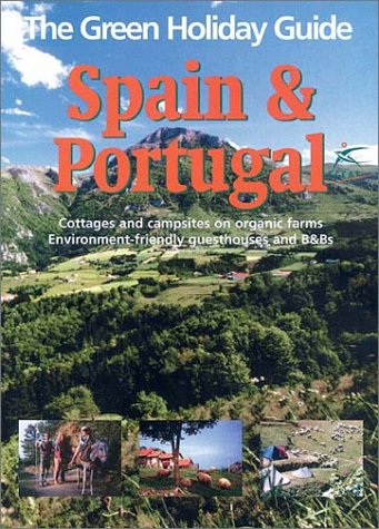 City Travel Guides Discounted  Books : Green Holiday Guide 2002-2003: Spain and Portugal (Green holiday guide)