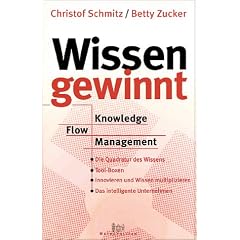 Wissen gewinnt. Knowledge Flow Management