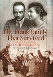 The Frank Family That Survived : A Twentieth-century Odyssey