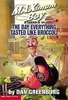 Day Everything Tasted Like Broccoli (Maximum Boy)