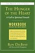The Hunger of the Heart: A Call to Spiritual Growth: A Daily Workbook for Use in Groups (Breath of Life)