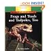 Frogs and Toads and Tadpoles, Too (Rookie Read-About Science)