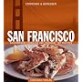 Entdecken & Genie�en SAN FRANCISCO. Kalifornische Esskultur und Lebensart. Mit Rezepten