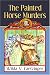 The Painted Horse Murders